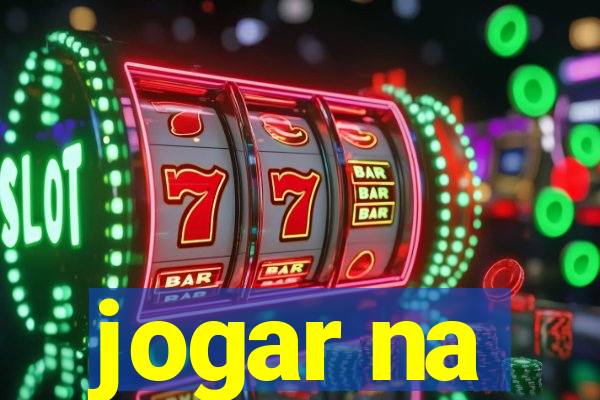 jogar na